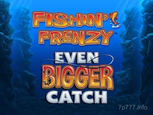 Fishin Frenzy Even Bigger Catch Game Image